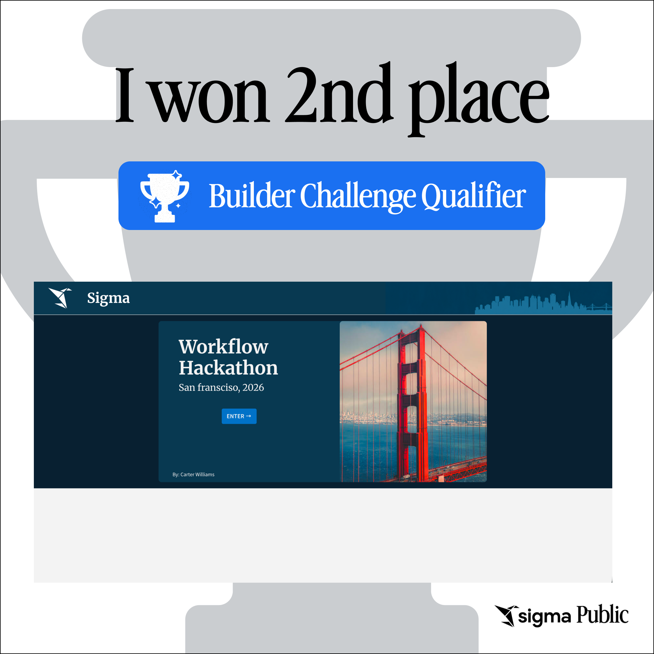 I won 2nd place — Sigma Builder Challenge Qualifier, Workflow Hackathon
